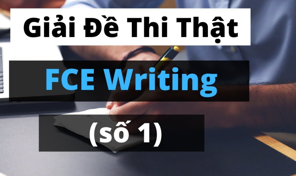 Cấu trúc đề thi FCE gồm 4 phần