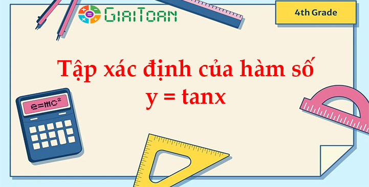 Thách Thức Và Giải Pháp về tìm tập giá trị của hàm số y = tanx